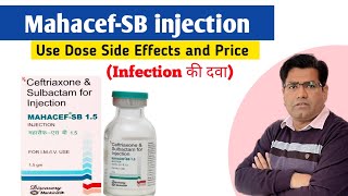 Mahacef-SB 1.5 gm Injection Use Dose and Side Effects in Hindi | Ceftriaxone Plus Sulbactam