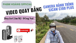 Sjcam C100+ quay phim đi Cẩm Mỹ - Đồng Nai, Phạm Hoàng Offical