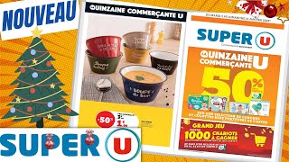 catalogue SUPER U du 3 au 15 janvier 2023 💥 Arrivage - FRANCE - PARTIE 1