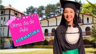 MEU ÚLTIMO DIA DE AULA EM 2019 COM FORMATURA | Luluca