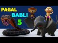 PAGAL BABLI 5 | Cs Bisht Vines | Comedy Video | Dabli Cartoon | Desi Comedy | Bittu Sittu | Joke Of