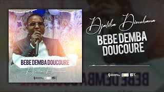 Djaliba Diombana - Bebe Demba Doucoure (Son Officiel) 2023