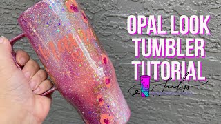 Opal Look Tumbler Tutorial / super easy / You Got This!