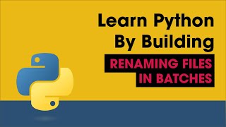 Rename Files In A Folder With Python Video