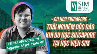 Trải nghiệm độc đáo khi du học Singapore tại Học viện SIM