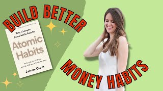 Change Your Financial Future with James Clear and Atomic Habits