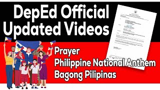 DEPED OFFICIAL UPDATED VIDEOS (Prayer, National Anthem at Bagong Pilipinas)