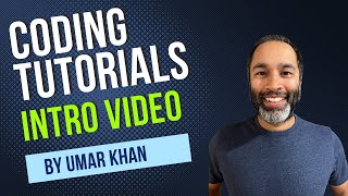 Intro Video: Coding Tutorials by Umar Khan