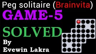 Evewin Lakra -Toughest - Peg-Solitaire - (Brainvita) - Game-05 - Solved