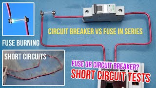 Circuit Breaker vs Fuse (Short Circuit Tests)