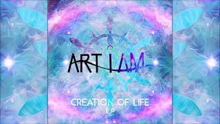 Art I Am - Creation Of Life [Full Album]