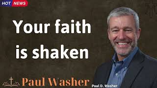 Your faith is shaken - Lecture by Paul Washer