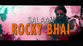 Lyrical Video: SALAAM ROCKY BHAI | KGF Chapter 1 | Yash, Srinidhi Shetty | Prashanth Neel
