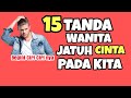 15 Tanda Wanita Jatuh Cinta Pada Kita