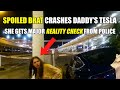 Spoiled brat CRASHES daddy's Tesla, gets much needed reality check!