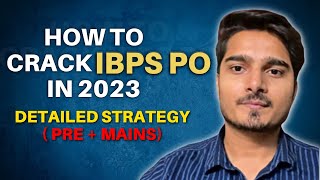Crack IBPS PO in 2023🔥 | Best Strategy & Detailed Plan by Vijay Mishra