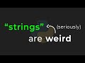 Strings In Python Are Weird, Seriously