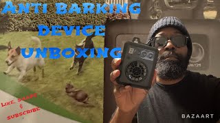 ANTI DOG BARKING DEVICE, UNBOXING #barking #neighbors #barkingdog #noisyneighbors #part2 #viral