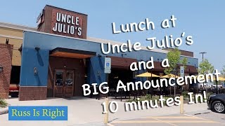 Lunch at Uncle Julio's and a BIG Announcement at the End!!