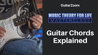 Guitar Chords Explained with Steve Stine | Music Theory Workshop - Part 3