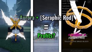 Testing Seraphic Rod with Quantum in Atlantean Storm. Can I get my money back with 1 Aurora Totem?