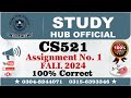 CS521 Assignment 1 Solution FALL 2024, CS521 Assignment 1 solution 2024, CS521 Assignment 1, CS521