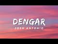 Dengar - Josh Antonio (Lirik)