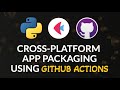 Package Flet Python Apps for ALL Platforms using GitHub Actions | Desktop, Mobile & Web