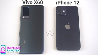 Vivo X60 vs iPhone 12 SpeedTest and Camera Comparison