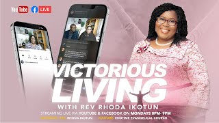 Victorious Living with Rev Rhoda