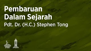 Pembaruan dalam Sejarah (E22) - Pdt. Dr. (H.C.) Stephen Tong