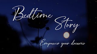 Empowering Dreams: A Bedtime Story for Women @toabetterself