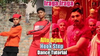 Allu Arjun - Hook Step Dance Tutorial | Iraga Iraga | Epic Footwork | Step by Step | ASquare Crew