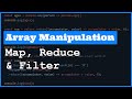 Array Manipulation Mastery: Map, Reduce, and Filter (with JavaScript examples)