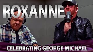 Roxanne (Cover) - Celebrating George Michael