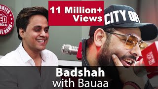 BAUAA ne liye Badshah se maze | BAUA | BadBoyShah
