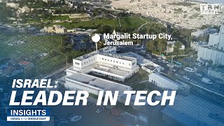 Start-up Nation: Israel's Global Leader in Technology | Insights: Israel \u0026 the Middle East