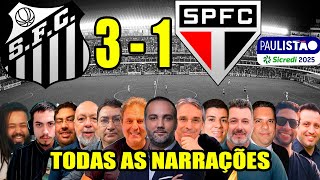 Todas as narrações - Santos 3 x 1 São Paulo | Paulistão 2025