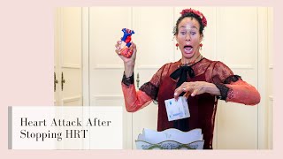 Heart Attack After Stopping HRT - 180 | Menopause Taylor