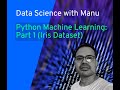 Machine Learning Using IRIS Dataset - Part 1
