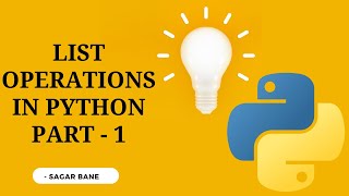 List Operations: A Beginner's Guide | Python Tutorial #3 | Part - 1
