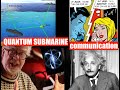 Quantum Submarine Communication - Prof Simon