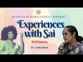 🔴 Experiences With Sai | NSW Satsang | Dr. Lathashree #srisathyasai #satsang