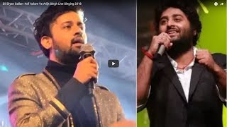 Dil Diyan Gallan -Atif Aslam Vs Arijit Singh Live Singing 2018