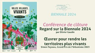 BIENNALE NATURE & PAYSAGE 2024 - 4 Conférence de clôture Partie 1