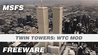 Twin Towers: The Original World Trade Center Complex Freeware Mod for Microsoft Flight Simulator