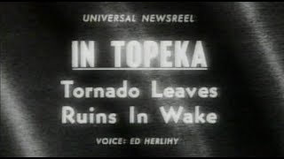 Topeka, Kansas Tornado, Universal Newsreel, June 1966