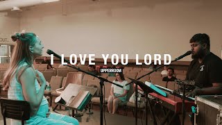 I Love You Lord - Sarahbeth & Justus | UPPERROOM Monday Prayer 05/13/24