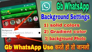 Gb WhatsApp Home screen background Setting,background solid colors,gradient color,photo settings.