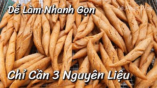 ✅Không Ngờ Món Bánh Các Em Nhỏ Thích Chỉ Với 3 Nguyên Liệu Dễ Làm-Giòn Xốp Thơm Ngon